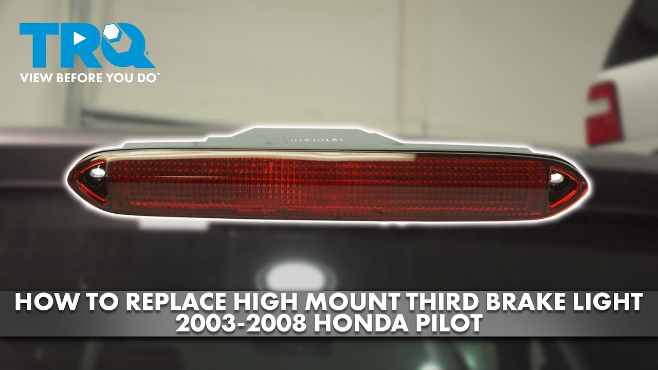 How to Replace High Mount Third Brake Light 20032008 Honda Pilot 1A Auto