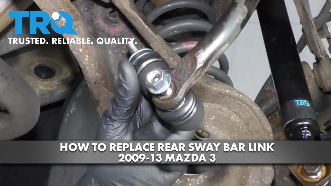 How to Replace Rear Sway Bar Link 200813 Mazda 3 1A Auto