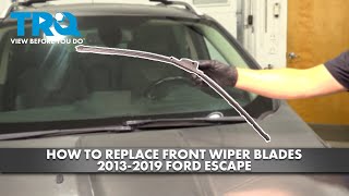 How to Replace Front Wiper Blades 2013-2019 Ford Escape 1A Auto