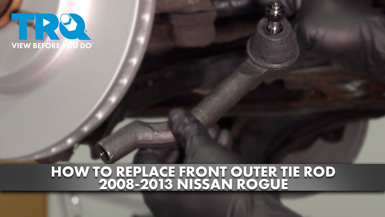 How to Replace Front Outer Tie Rod 20082013 Nissan Rogue 1A Auto