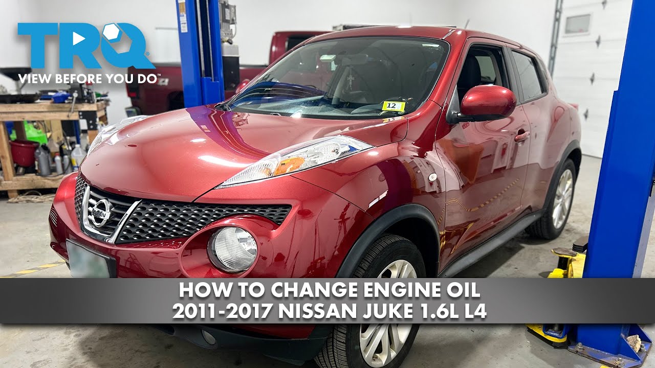 How to Change Oil 20112017 Nissan Juke 16L L4 1A Auto