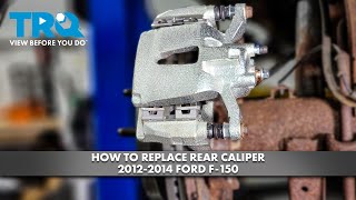 How to Replace Rear Calipers 2012-2014 Ford F-150 1A Auto