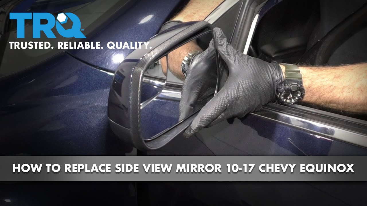 How to Replace Side View Mirrors 2010-17 Chevy Equinox