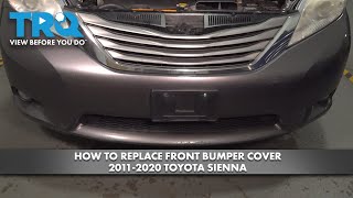 How to Replace Front Bumper Cover 2011-2020 Toyota Sienna 1A Auto