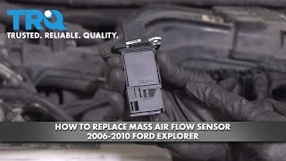 How To Replace Mass Airflow Sensor 2006-10 Ford Explorer 1A Auto