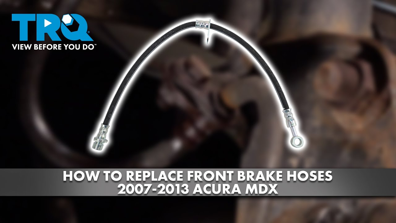 How to Replace Front Brake Hoses 2007-2013 Acura MDX | 1A Auto