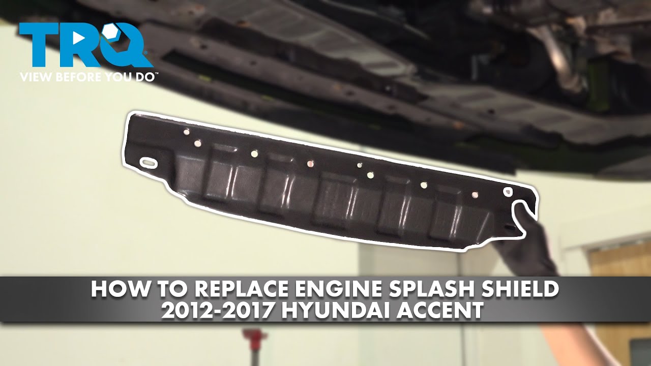 How to Replace Engine Splash Shield 2012-2017 Hyundai Accent | 1A Auto