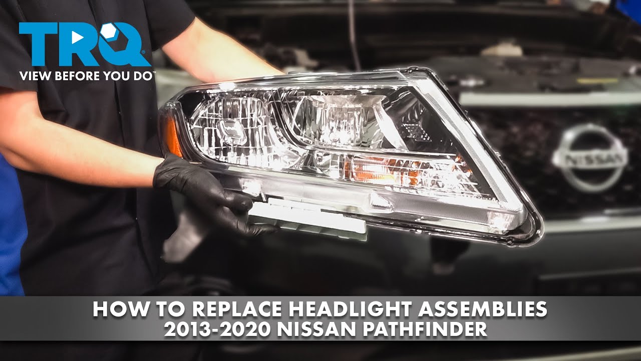How to Replace Headlight Assemblies 20132020 Nissan Pathfinder 1A Auto