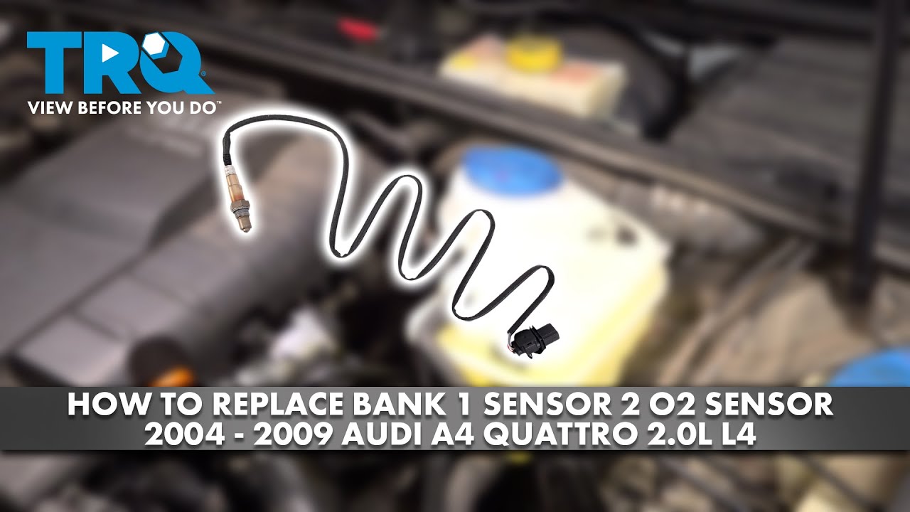 How to Replace Bank 1 Sensor 2 O2 Oxygen Sensor 20042009 Audi A4