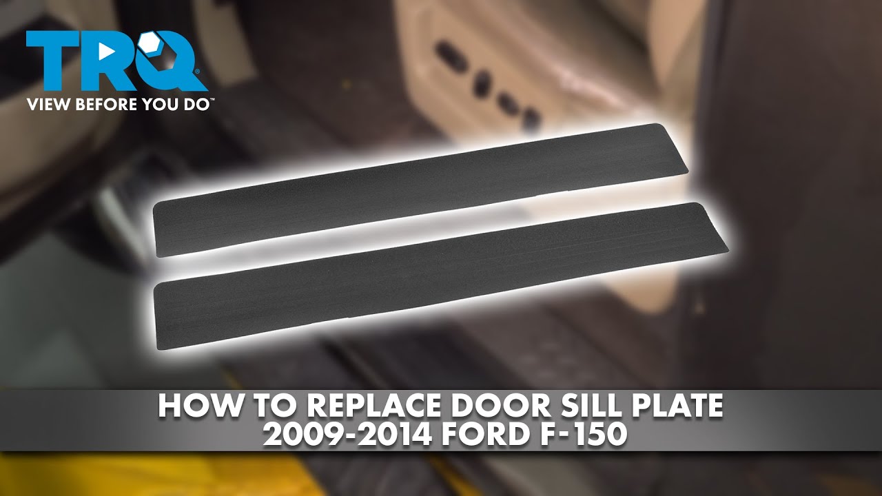 How to Replace Door Sill Plates 20092014 Ford F150 1A Auto