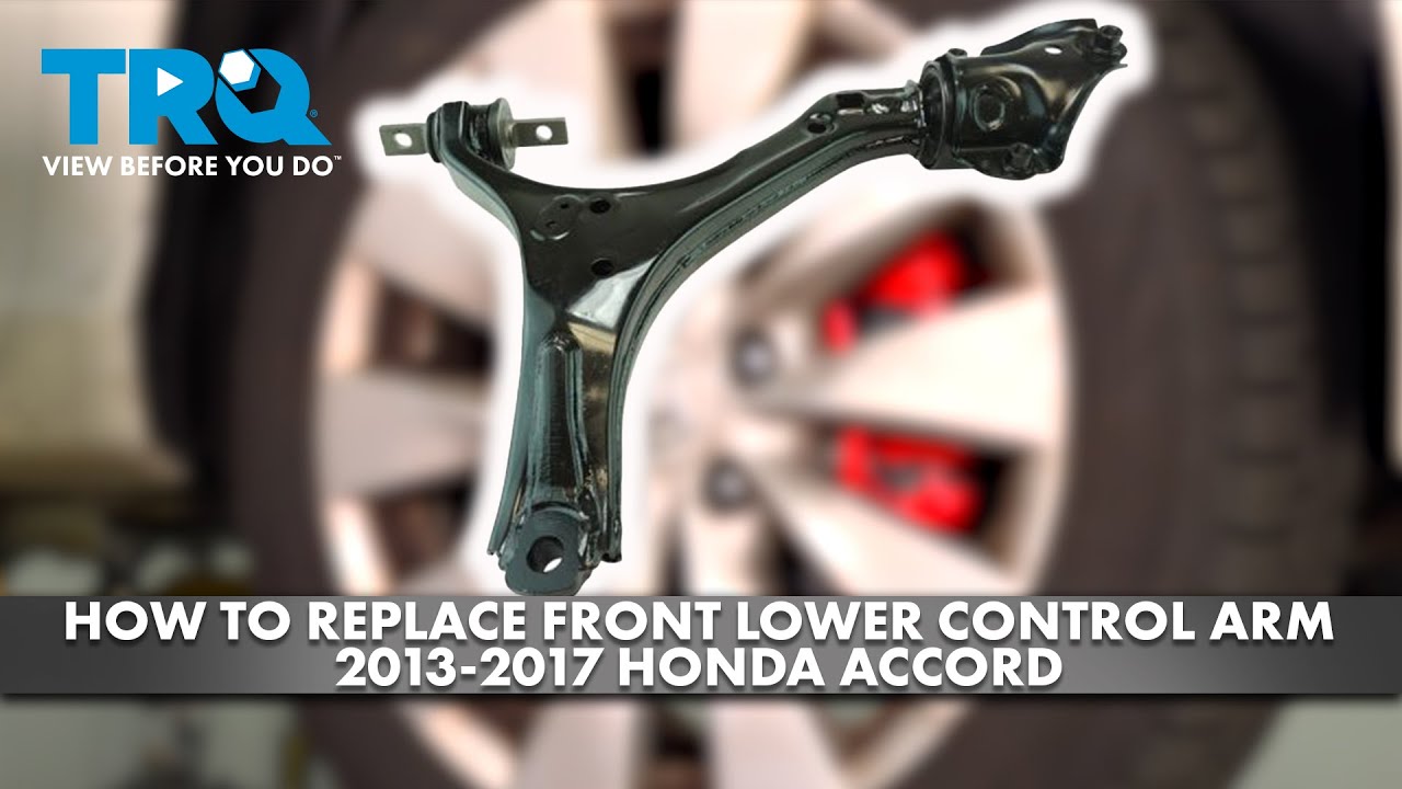 How to Replace Front Lower Control Arm 2013-2017 Honda Accord | 1A Auto