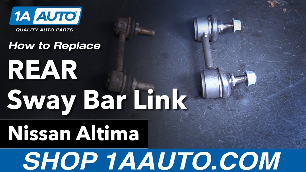 How to Replace Rear Sway Bar Links 0206 Nissan Altima 1A Auto