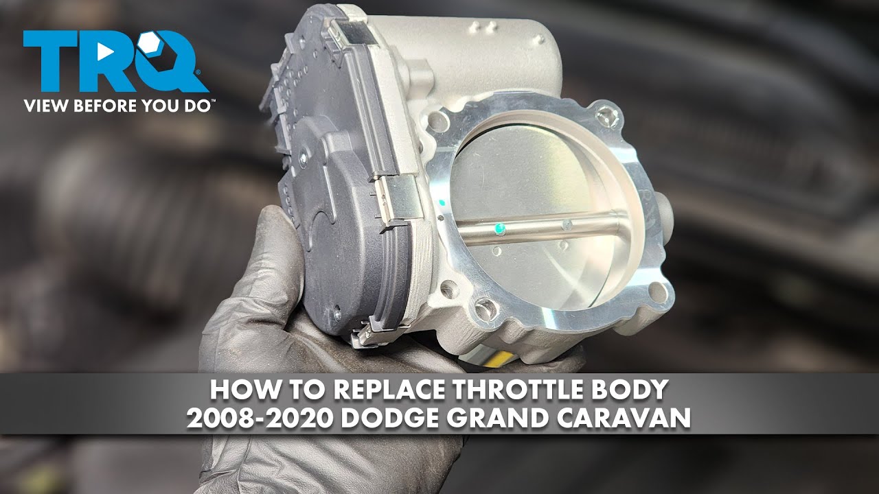 How to Replace Throttle Body 20082020 Dodge Grand Caravan 1A Auto