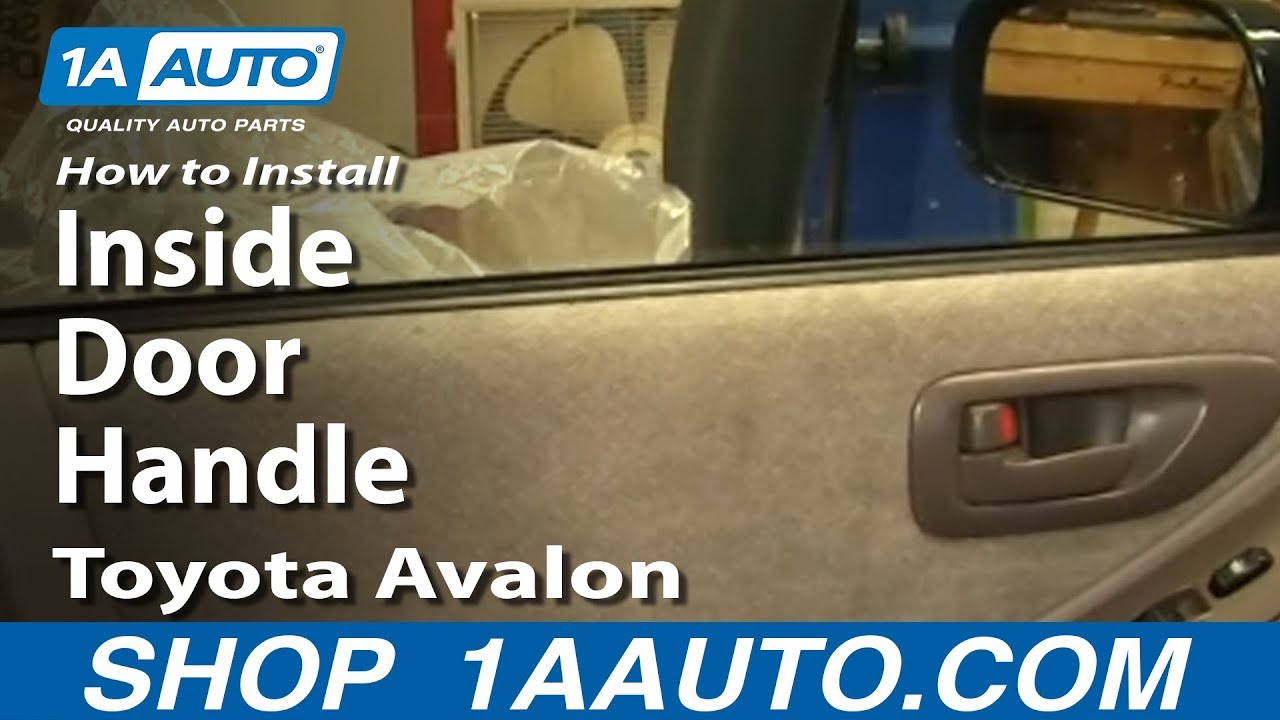 How to Replace Interior Door Handle 9599 Toyota Avalon 1A Auto