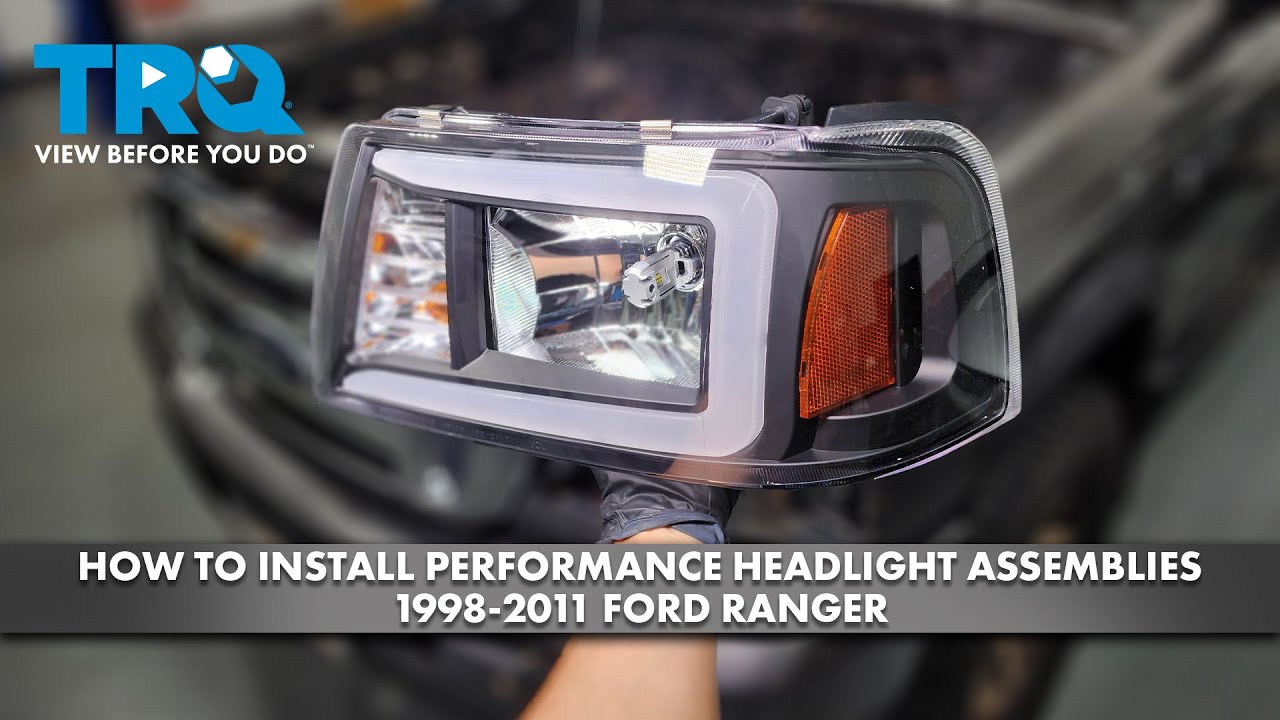 How to Install Performance Headlight Assemblies 19982011 Ford Ranger