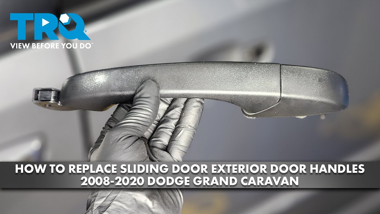 How to Replace Sliding Door Outer Door Handle 20082020 Dodge Grand