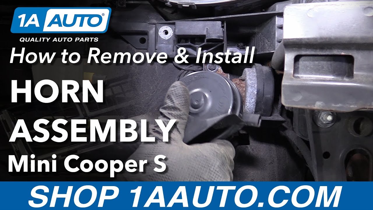 How to Replace Horn Assembly 200713 Mini Cooper S 1A Auto