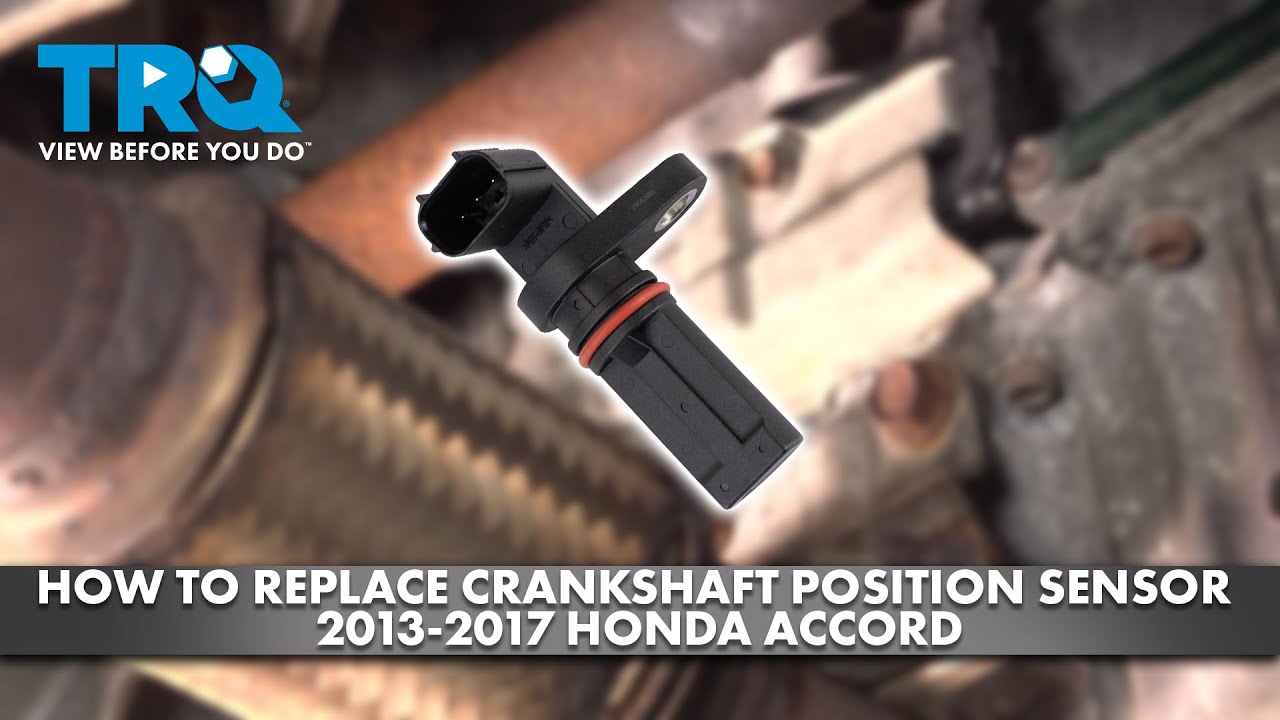How to Replace Crankshaft Position Sensor 20132017 Honda Accord 1A Auto