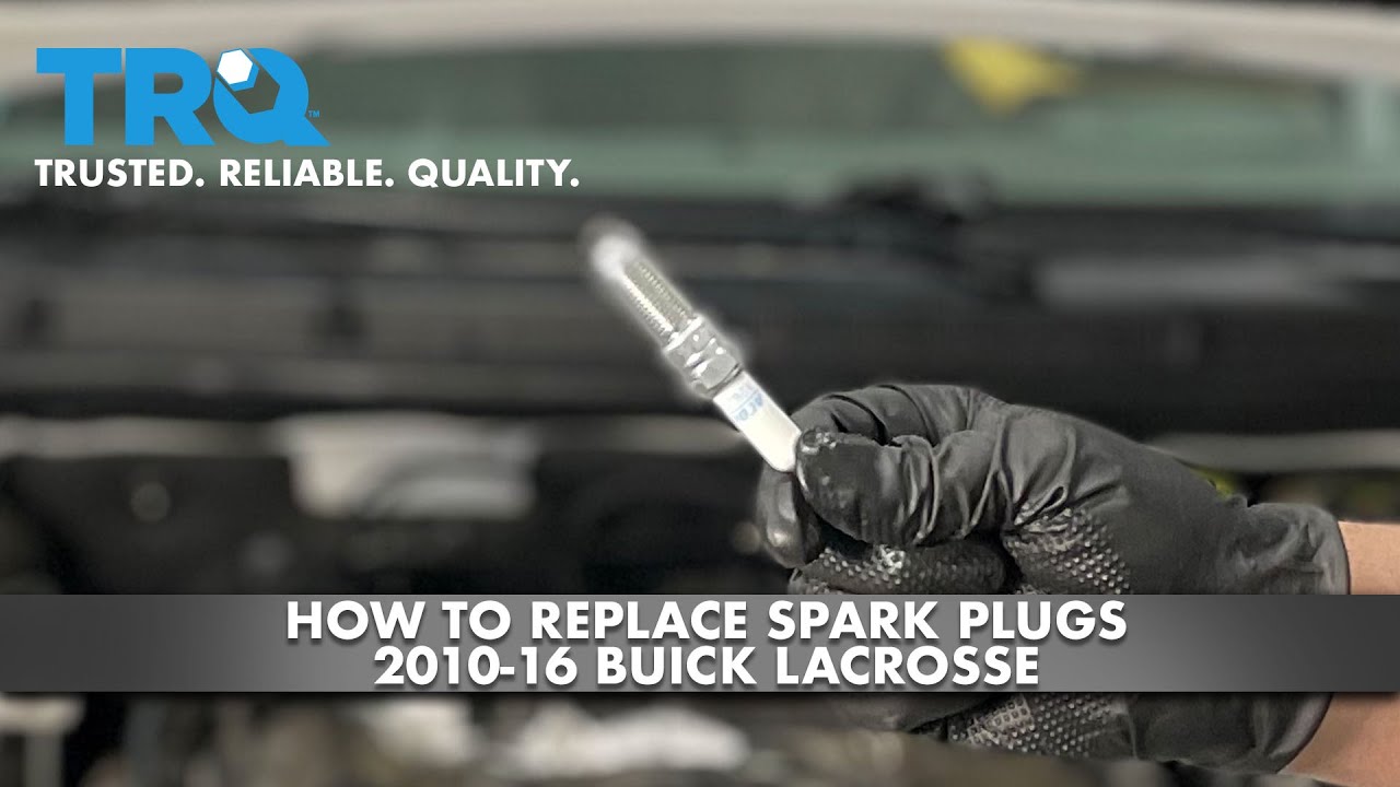 How To Replace Spark Plugs 201016 Buick Lacrosse 1A Auto