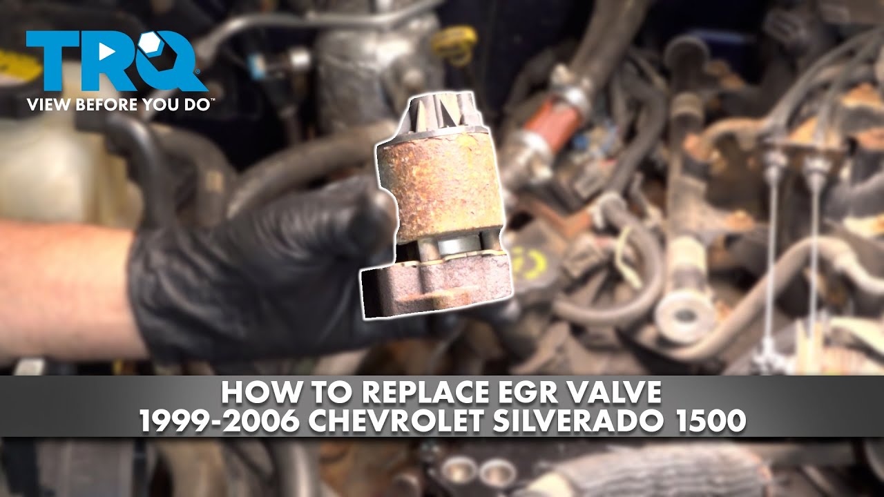 How to Replace EGR Valve 19992006 Chevrolet Silverado 1500 1A Auto