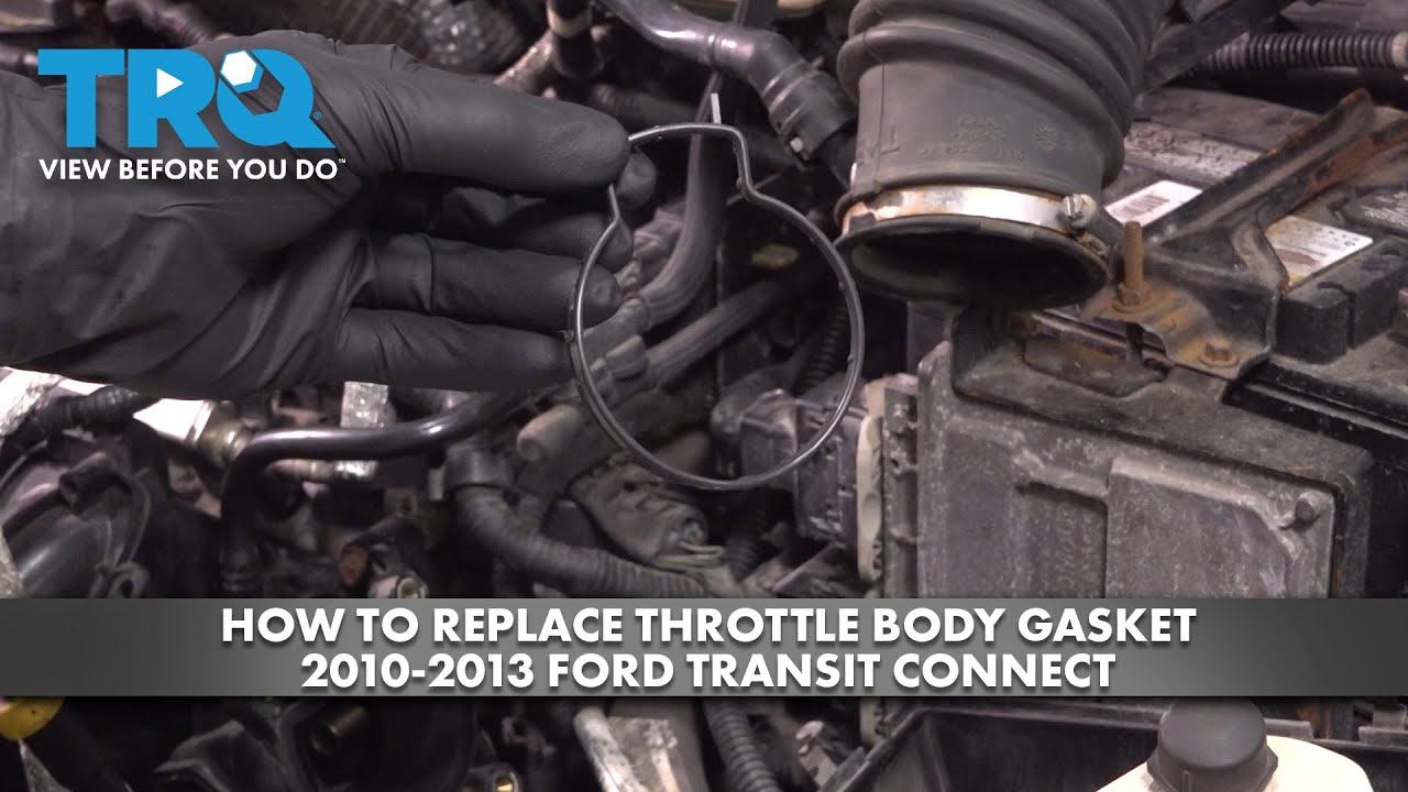 How to Replace Throttle Body Gasket 20102013 Ford Transit Connect 1A