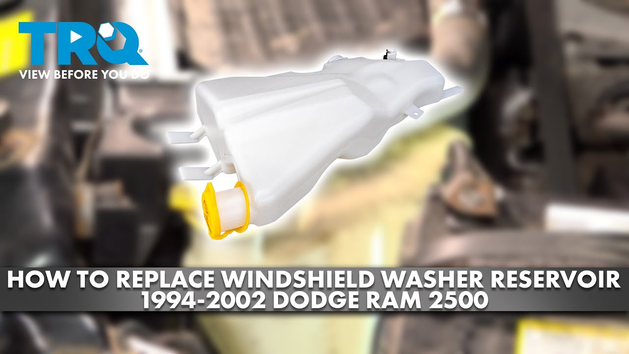 How to Replace Windshield Washer Reservoir 19942002 Dodge Ram 2500