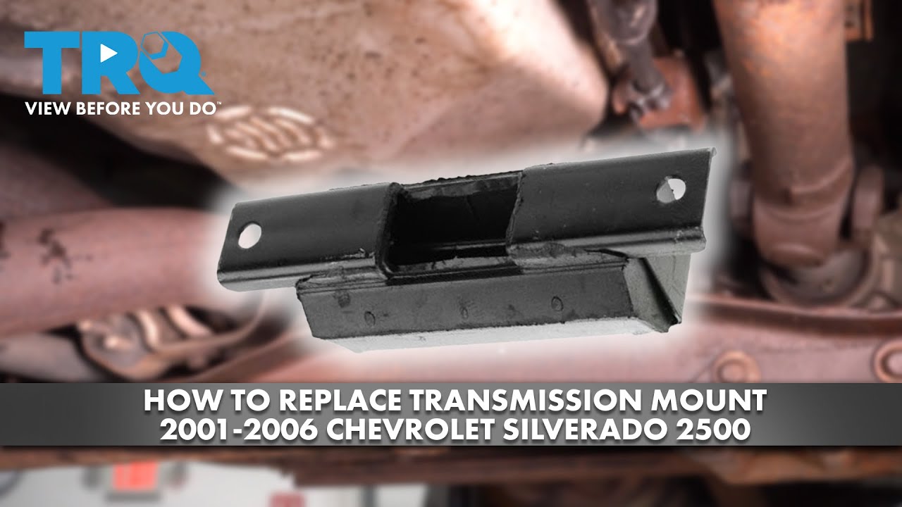 How to Replace Transmission Mount 20012006 Chevrolet Silverado 2500 1A Auto