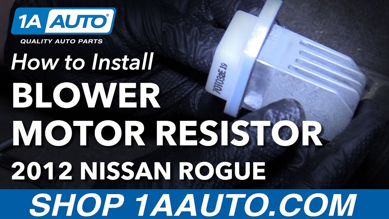 How to Replace Blower Motor Resistor 200813 Nissan Rogue 1A Auto