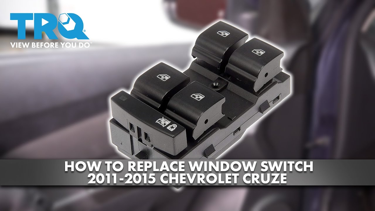 How to Replace Window Switch 20112015 Chevrolet Cruze 1A Auto