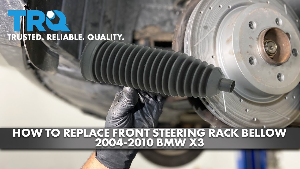 How to Replace Front Steering Rack Bellow 2004-2010 BMW X3 | 1A Auto