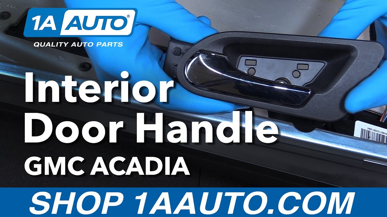 How to Replace Interior Door Handle 200716 GMC Acadia 1A Auto