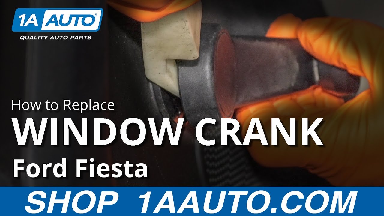 How to Replace Window Crank 200919 Ford Fiesta 1A Auto