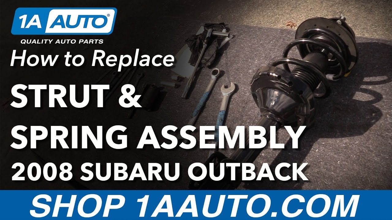 How to Replace Front Strut Assembly 0509 Subaru Outback 1A Auto