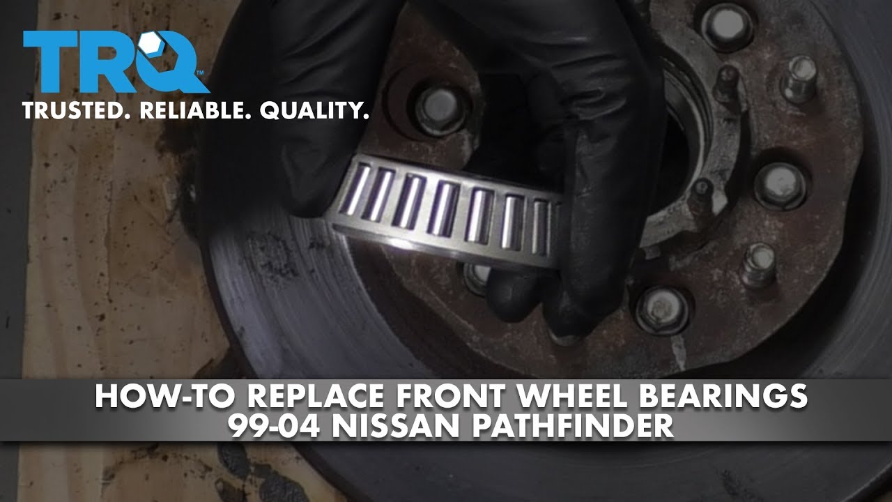 How to Replace Front Wheel Bearings 19992004 Nissan Pathfinder 1A Auto