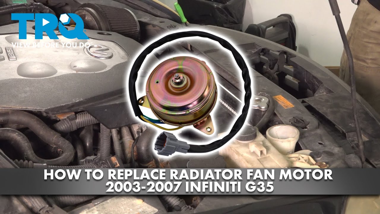 How to Replace Radiator Fan Motor 2003-2007 Infiniti G35 | 1A Auto