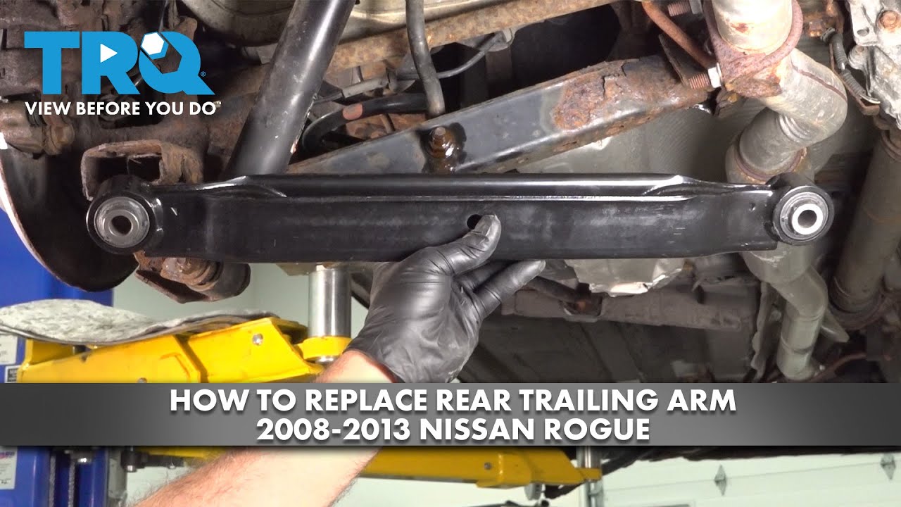 How to Replace Rear Trailing Arm 20082013 Nissan Rogue 1A Auto