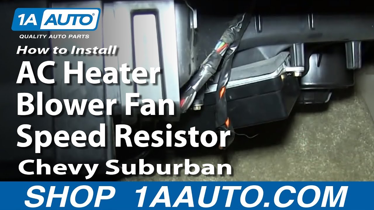 How to Replace Blower Motor Resistor 200206 Chevy Suburban 1A Auto