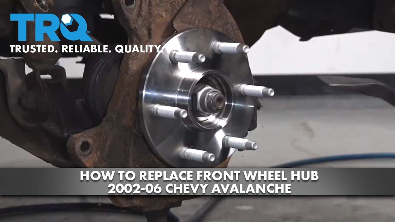 How To Replace Front Wheel Hub 200206 Chevy Avalanche 1A Auto