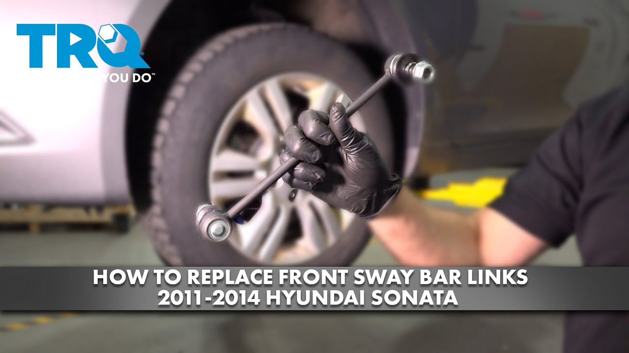 How to Replace Front Sway Bar Links 2011-2014 Hyundai Sonata | 1A Auto