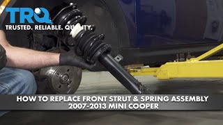 How to Replace Front Strut Spring Assembly 2007-2013 Mini Cooper | 1A Auto
