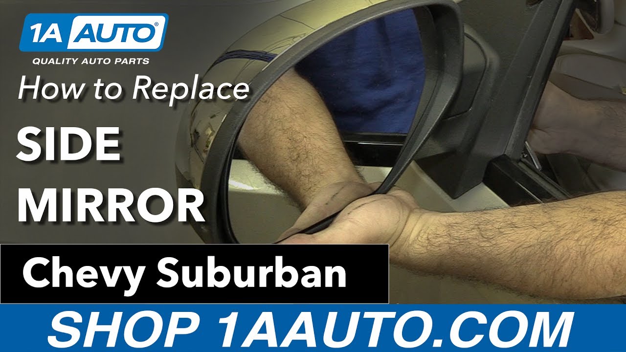 How to Replace Install Side Mirror 200714 Chevy Suburban 1A Auto