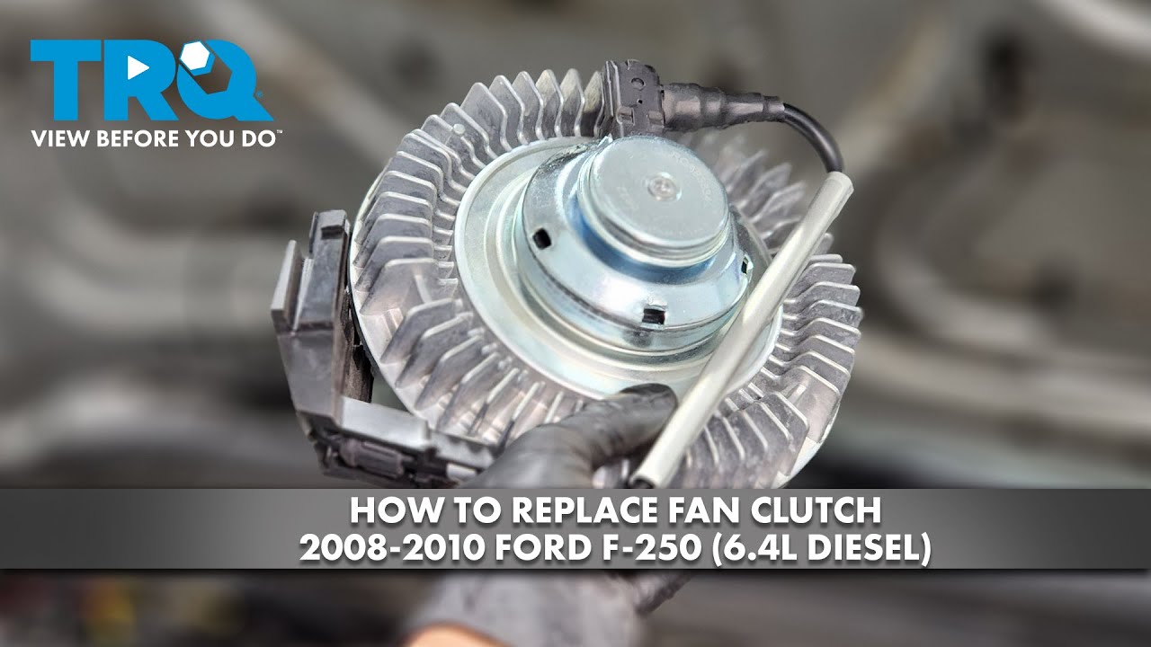 How to Replace Fan Clutch 20082010 Ford F250 64L Diesel 1A Auto