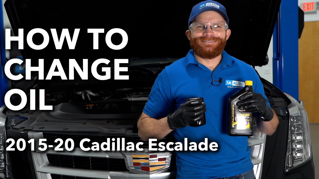 How to Change Oil in a Cadillac Escalade 4th Generation 201520 1A Auto
