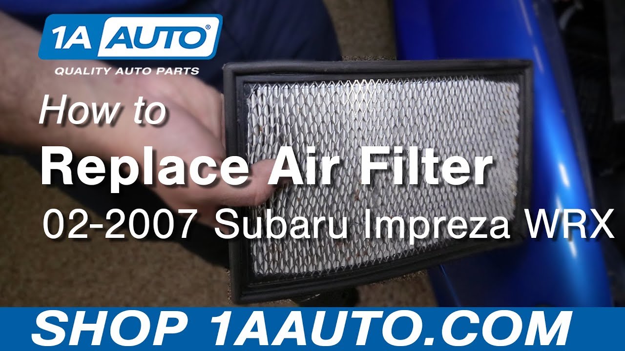 How to Replace Air Filter 200207 Subaru Impreza WRX 1A Auto