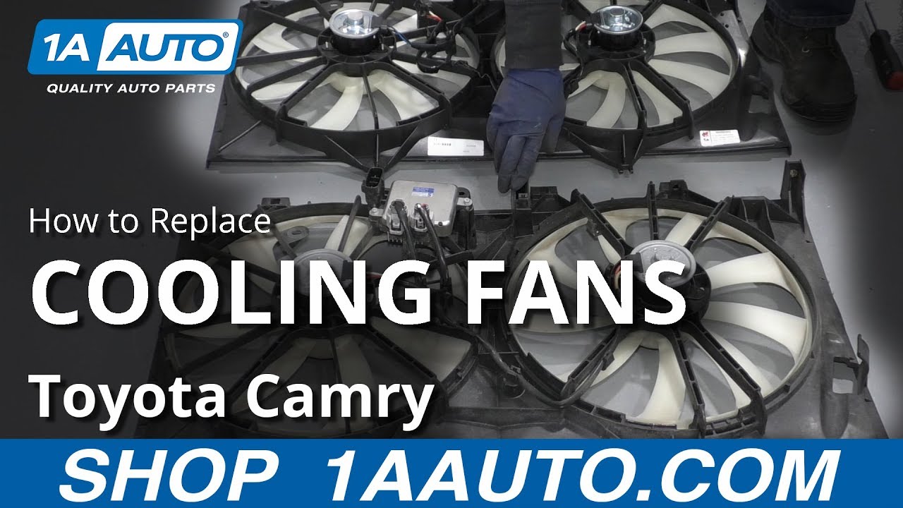 How to Replace Radiator Cooling Fans 201217 Toyota Camry 1A Auto