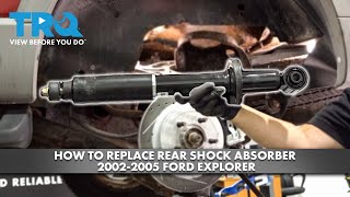 How to Replace Rear Shock Absorber 2002-2005 Ford Explorer 1A Auto