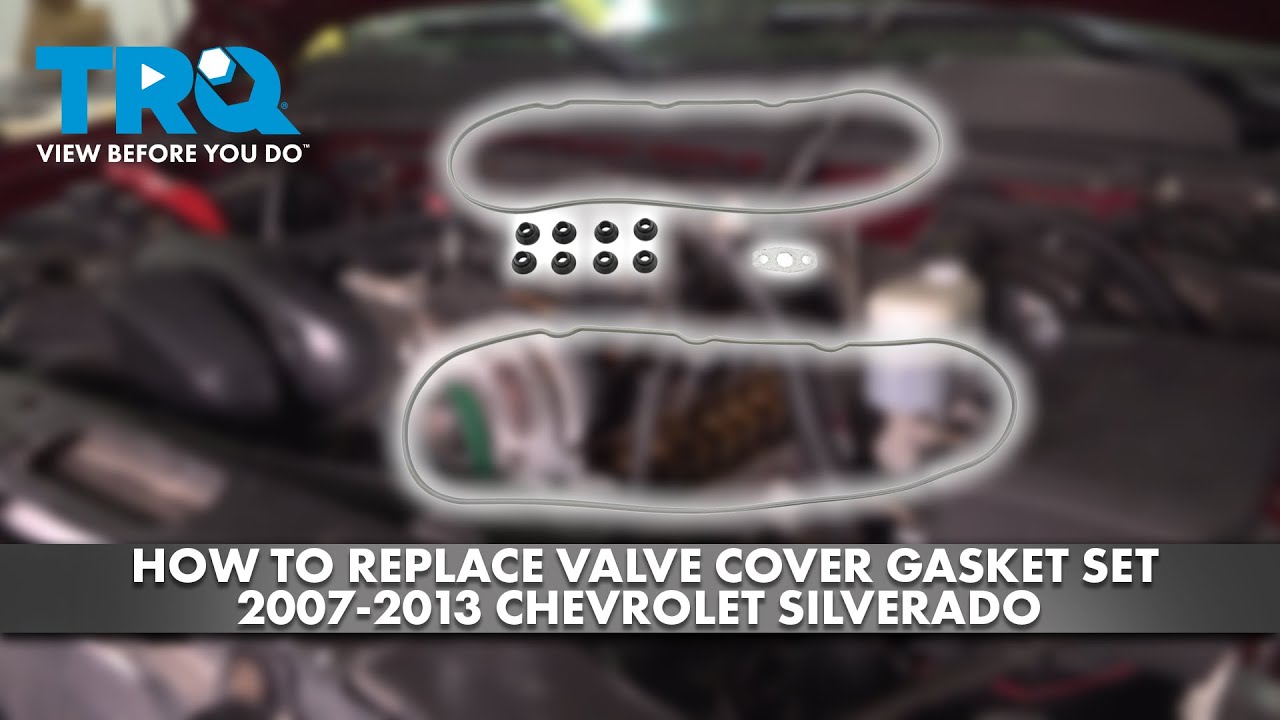 How to Replace Valve Cover Gasket Set 20072013 Chevrolet Silverado