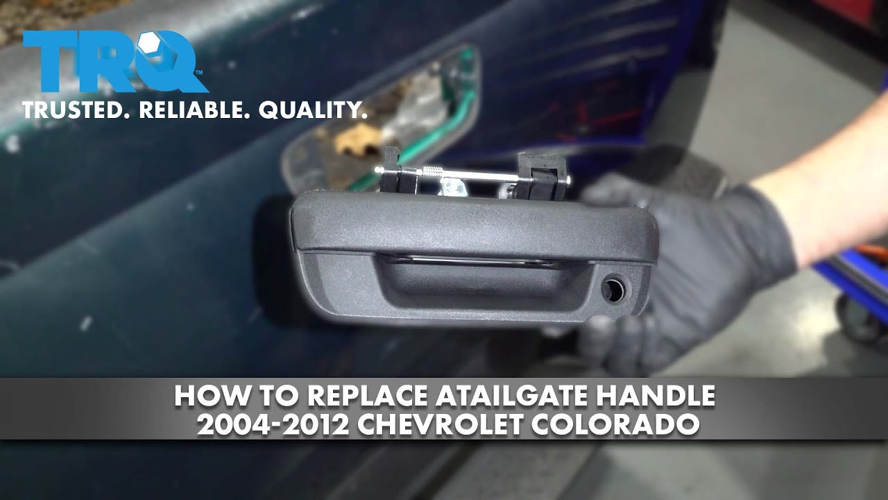 How to Replace Tailgate Handle 20042012 Chevrolet Colorado 1A Auto