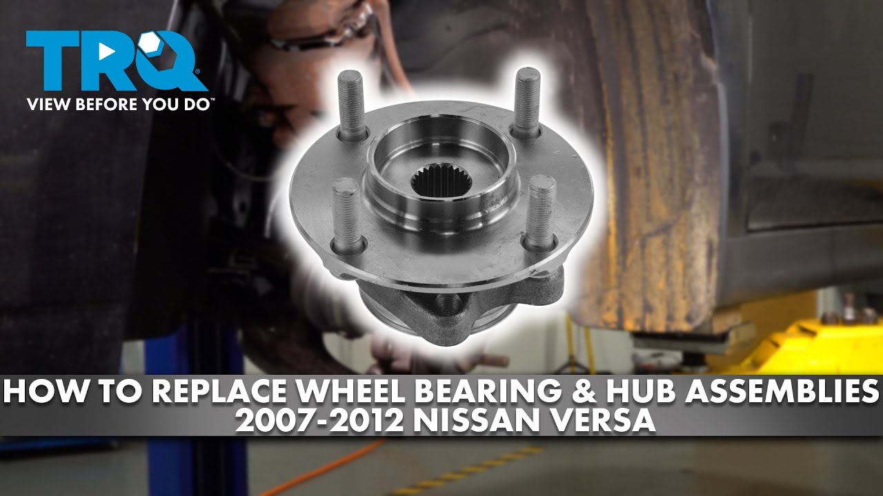 How to Replace Front Wheel Bearing Hub Assemblies 20072012 Nissan Versa 1A Auto