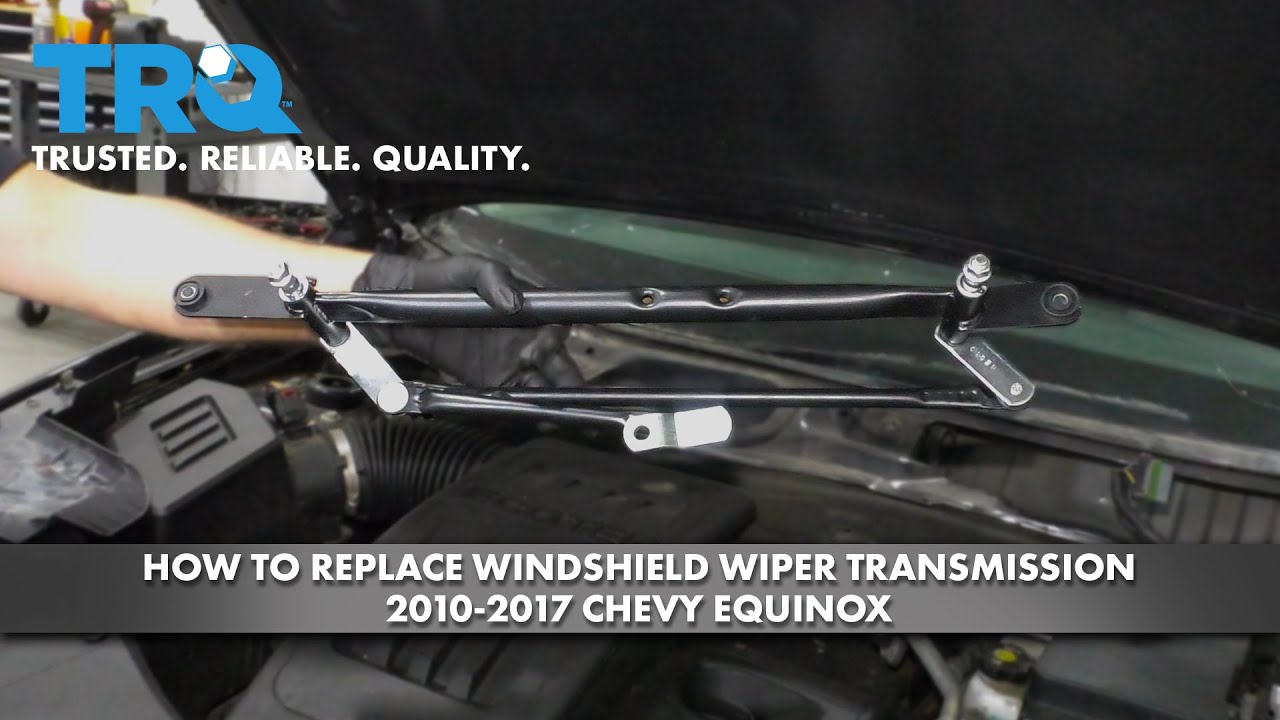 How To Replace Windshield Wiper Transmission 201017 Chevrolet Equinox